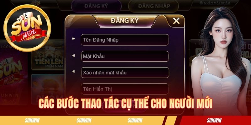 Hướng Dẫn Đăng Ký Sunwin Nhanh Chóng Cho Người Chơi Mới Các bước thao tác cụ thể cho người mới