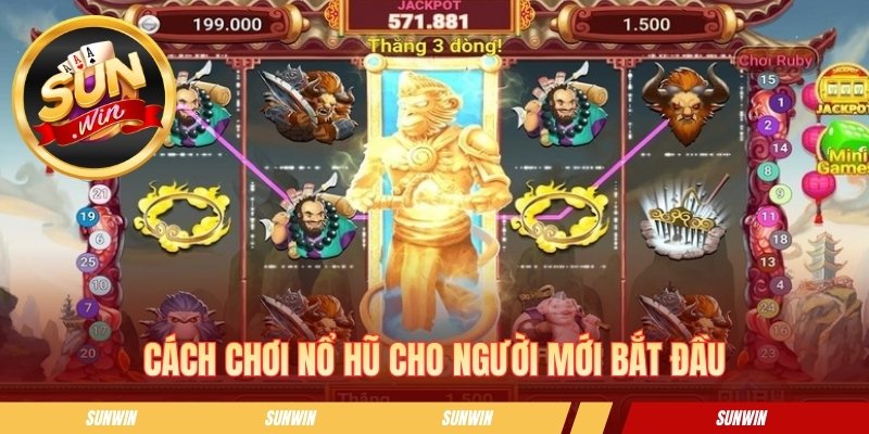 Nổ Hũ Tây Du Ký - Trò Quay Thưởng Lấy Cảm Hứng Thần Thoại Cách chơi nổ hũ cho người mới bắt đầu
